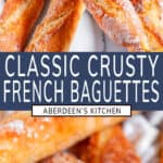 Classic Crusty French Baguettes two images with blue rectangle and white text overlay