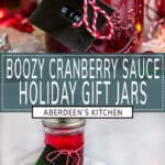 Boozy Cranberry Sauce Gift Jars two images with green rectangle and white text overlay