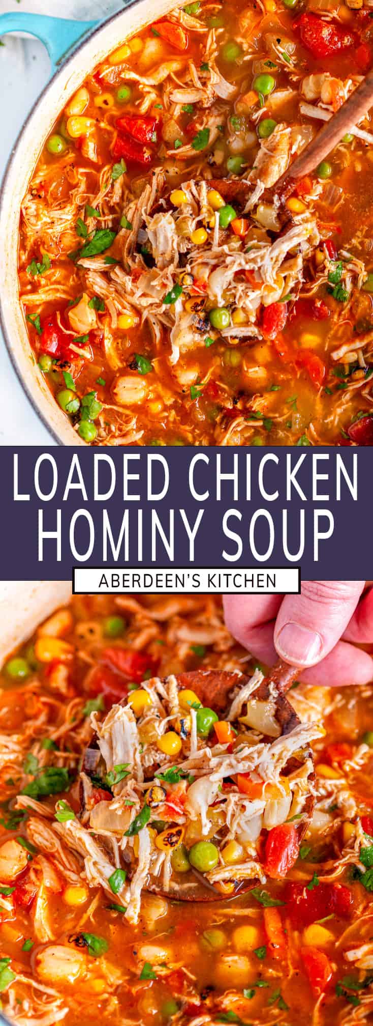 Loaded Chicken Hominy Soup (Chicken Pozole) - Aberdeen's Kitchen