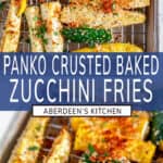 Panko Crusted Baked Zucchini Fries two images with blue rectangle and white text overlay