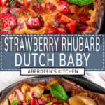 Strawberry Rhubarb Dutch Baby with Homemade Lemon Curd long pin two images with blue rectangle and white text overlay