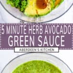 5 Minute Herb Avocado Green Sauce long pin two images with purple rectangle and white text overlay