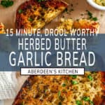 Herbed Butter Garlic Bread