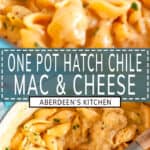 One Pot Hatch Chile Mac and Cheese long pin two images with aqua rectangle and white text overlay