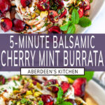 5 Minute Balsamic Cherry Mint Burrata long pin two images with purple rectangle and white text overlay