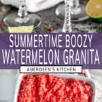 Summertime Boozy Watermelon Granita long pin two images with purple rectangle and white text overlay