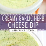 Creamy Garlic Herb Cheese Dip long pin two images with purple rectangle and white text overlay