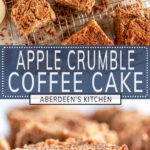 Apple Crumble Coffee Cake long pin two images with blue rectangle and white text overlay
