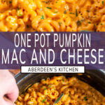One Pot Pumpkin Mac and Cheese long pin two images with purple rectangle and white text overlay