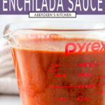 Pantry Friendly Enchilada Sauce in pyrex glass liquid measuring cup side view